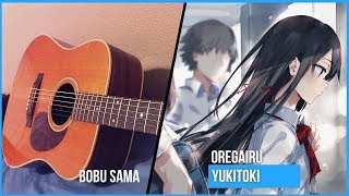 「Yukitoki」Oregairu OP - Fingerstyle Guitar Cover