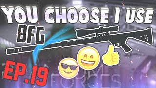 Phantom Forces - You Choose I Use - Episode 19 (BFG 50)