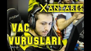 XANTARES İNANILMAZ VAC VURUŞLARI !!!