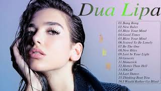 Dua Lipa Greatest Hits NEW EDITION 2018 - Best Of Dua Lipa  Collection