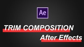 How to Trim Composition in After Effects adobe (30 sec tutorial) to work area