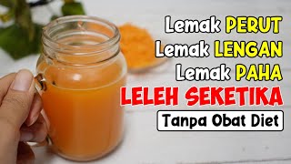 CARA PALING MUDAH MENGURAS LEMAK DAN MENURUNKAN BERAT BADAN SECARA ALAMI 