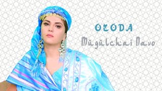 Мугулчаи Наво - Озода (Озода Нурсаидова, Озода Саидзода)