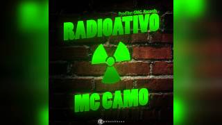 Mc Camo - Radioactivo (Prod by: GMG Records)