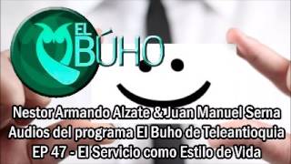 EL BUHO 47 El Servicio como Estilo de Vidamp4