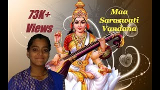 Maa Saraswati Vandana by SUSHMITA RAJ.