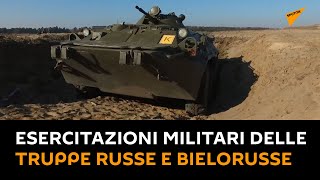 #Bielorussia: esercitazioni delle truppe russe e bielorusse