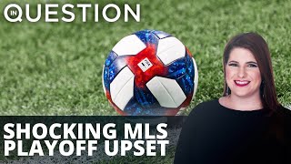 WATCH: Shocking MLS Playoff upset in Eastern Conference