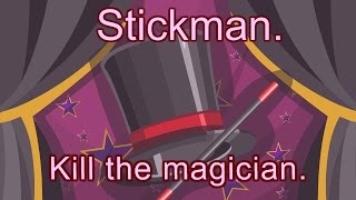 Stickman mentalist  Kill the magician
