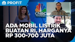 Ada Mobil Listrik Made In Indonesia di 2022, Harganya Rp 300-700 Juta