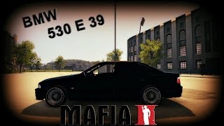 BMW 530 E39 "Бумер" для игры Mafia 2 | Обзор мода