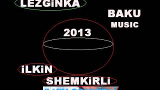 ilkin shemkirli   SUPER LEZCINKA