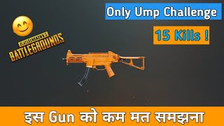 Pubg Mobile Only Ump Challenge ! Pubg Mobile Hindi Gameplay