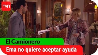 El Camionero | E138: Ema se niega a aceptar ayuda | Buenos días a todos