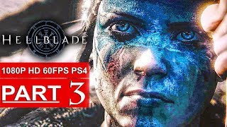 HELLBLADE SENUA'S SACRIFICE Gameplay Walkthrough Part 3 [1080p HD 60FPS PS4 PRO] - No Commentary