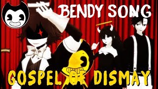 [MMD ANIMATION + MOTION DL] GOSPEL OF DISMAY - BENDY AND THE INK MACHINE SONG/HUMAN VERSION