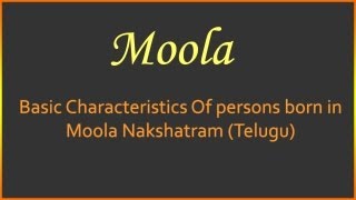 Basic Characteristics Of persons born in Moola Nakshatram (Telugu)