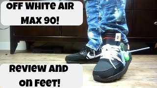 Off White X Nike Air Max 90 Early Review And On Feet! |First Look!|