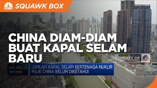 China Diam-Diam Buat Kapal Selam Baru