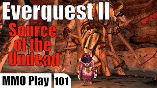 EverQuest2 ep101 - The Source of the Undead [95 Necromancer]