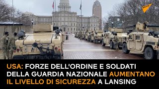 USA: Forze dell’ordine e soldati della Guardia Nazionale aumentano il livello di sicurezza a Lansing