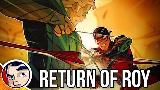 Green Arrow "Return of Roy Harper / Arsenal" - Rebirth Complete Story | Comicstorian