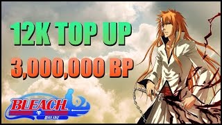 Bleach Online | 12K Top Up | 3,000,000 Battle Power