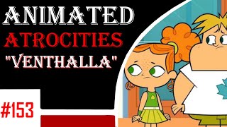Animated Atrocities #153 - Total Dramarama