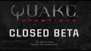 CLOSED BETA | QUAKE CHAMPIONS| GAMEPLAY