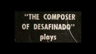 Antônio Carlos Jobim, 1963: "The Composer Of Desafinado" Plays - Original Verve LP, V/8547 (Part 1)