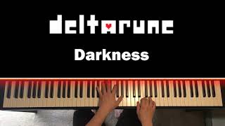 DELTARUNE (Undertale 2) - Darkness (Piano Cover)