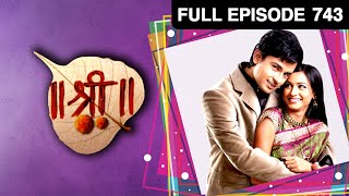 Shree | Hindi Serial | Full Episode - 743 | Wasna Ahmed, Pankaj Singh Tiwari | Zee TV Show