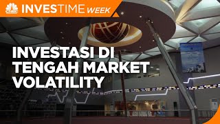 Kulik Potensi Investasi di Tengah Market Volatility