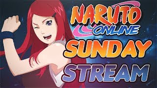 Naruto Online | Sunday Stream - 5/6/18