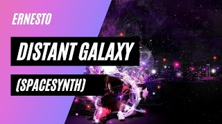 Ernesto - Distant Galaxy (back to laser dance edit) (spacesynth)
