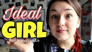 The IDEAL Type of GIRL for BTS