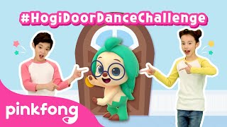 #HogiDoorDanceChallenge | #QuédateEnCasa y Baila con Hogi | @Hogi! Pinkfong - Learn & Play