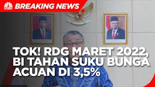 RDG Maret 2022, BI Tahan Suku Bunga Acuan di 3,5%