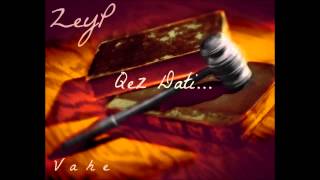 ZuT''Vahe - Qez Dati...