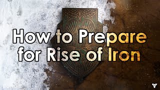 Destiny Taken King: How to Prepare for Rise of Iron
