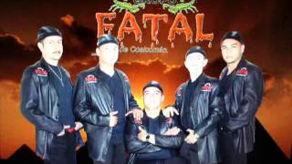 Grupo Fatal - Hasta Mi Tumba