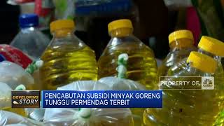 Dicabut Akhir Mei, Pemerintah Tak Lagi Subsidi Migor