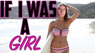 If I Were A Girl...