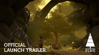 Pine | Official PC Launch Trailer