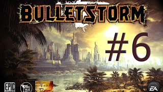 BULLETSTORM – [BÖLÜM 6] – Sniper Mermisi [Act 2 - Chapter 3 & Act 3 - Chapter 1]