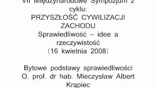 Bytowe podstawy sprawiedliwości - o. prof. Mieczysław Albert Krąpiec