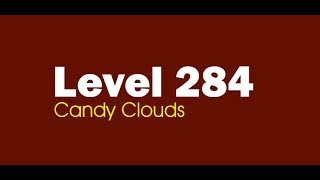 Candy Crush Saga level 284 Help,Tips,Tricks and Cheats