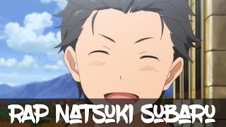 Реп про Нацуки Субару/Rap Natsuki Subaru.