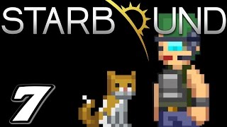 Starbound | E07 "First Colonist & Robot Chicken!" (Gameplay / Walkthrough)