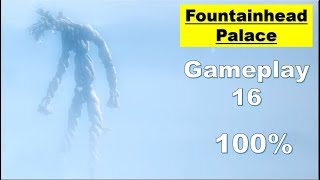 Sekiro Shadows Die Twice - Fountainhead Palace | 100% Walkthrough Gameplay Part 16